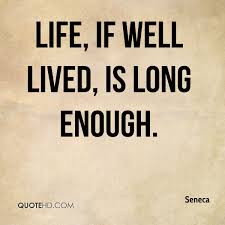 Inspirational Seneca quote on life's sufficiency.